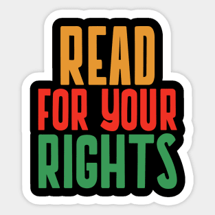 Read for Your Rights – Banned Books, Freedom to Read & Rebel Readers Design Sticker